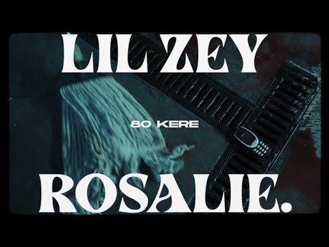 Lil Zey & Rosalie. - 80 Kere (Music Video)