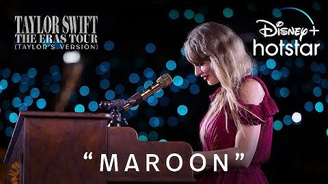 "Maroon" | Taylor Swift | The Eras Tour (Taylor