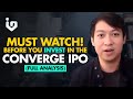 WATCH THIS BEFORE YOU INVEST IN THE CONVERGE IPO (FULL ANALYSIS)
