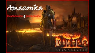 Diablo 2 Resurrected - Amazonka #32 - IV Akt - Składamy Harmonię i szukamy Izuala