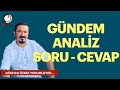 Gökhan Özbek ile Gündem Analiz