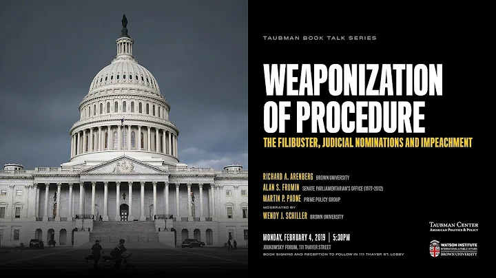 Weaponization of Procedure: The Filibuster, Judici...