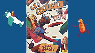 Leo Cockroach Toy Tester - Read Aloud