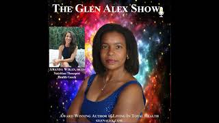 The Glen Alex Show: Gut Health with Amanda Wikan