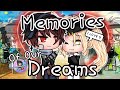 The Memories Of Our Dreams | GLMM | Try Not To Cry Challenge | Gacha Life