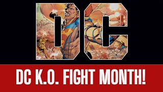 DC K.O. All Fight Month Begins - SPOILERS EDITION!