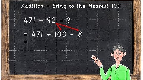 Bring to the Nearest 100 Addition Mental Strategy Ages 8+ 3rdNumOpAS