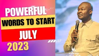 Powerful Words To Start July 2023 Apostle Joshua Selman