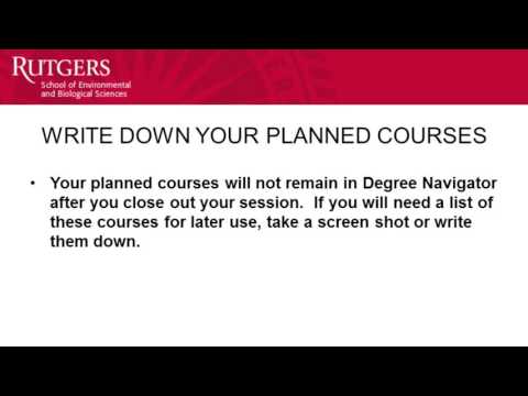 How to Use Rutgers Degree Navigator (see new video  https://www.youtube.com/watch?v=x87iaOUx1ZA)
