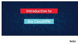 Introduction To The Cloudvpn Platform
