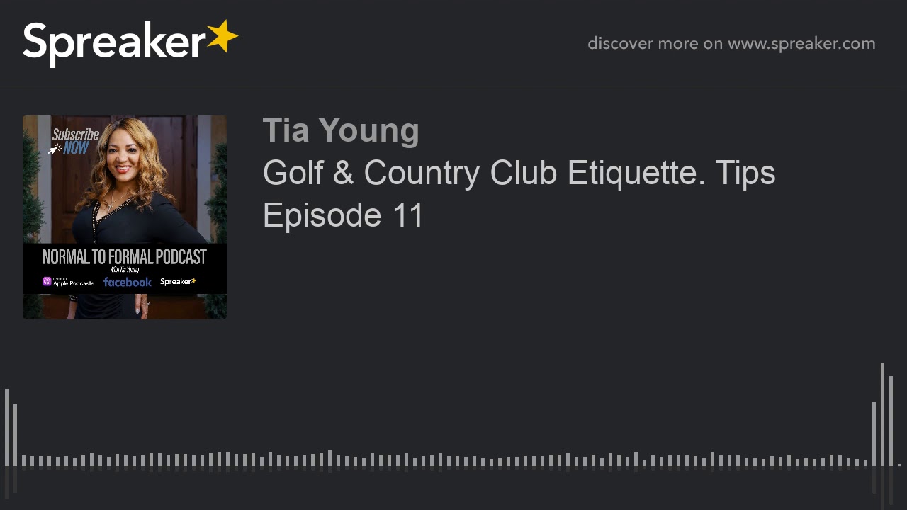 Golf & Country Club Etiquette. Tips Episode 11 YouTube