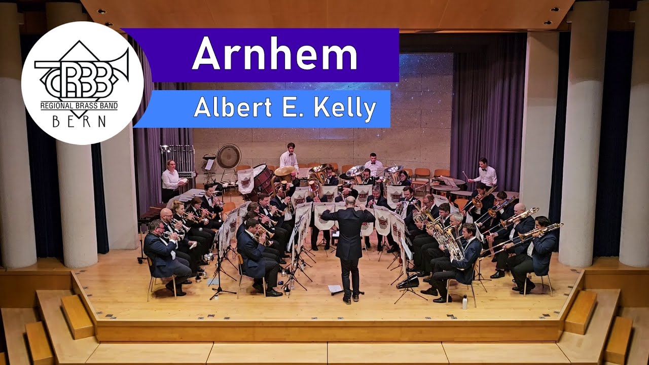 Arnhem (Albert E. Kelly) - Regional Brass Band Bern