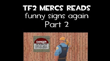 Tf2 mercs reads f̶u̶n̶n̶y̶ signs again (part 2) (Uberduck.ai)