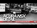 1992 ACURA NSX | A Lavish Exterior Wash & Interior Refresh Using a Variety of NV Car Care Products