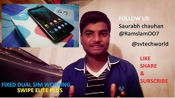 [Fixed Dual SIM] in Swipe Elite Plus while flashing  any Custom ROM [WORKING]