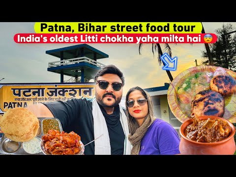 Patna, Bihar famous street food Tour & Champaran meat house & Oldest Litti chokha ki dukaan