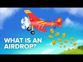 What is an AirDrop? How to find FREE Crypto &amp; Why it&#39;s Given