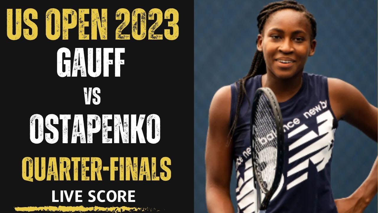 Gauff vs Ostapenko US Open 2023 Quarter-final Live Score