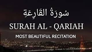 101 Surah Al-Qariah (The Calamity) | Surah Al Qariah | Surah Al Qariah Beautiful voice |Surah Qariah