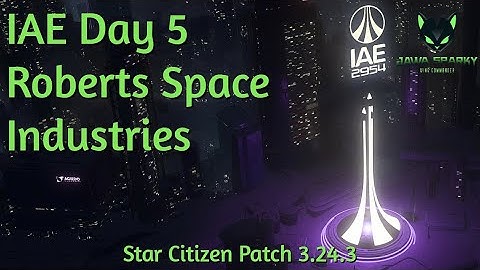 IAE 2954 Day 5 – RSI [Star Citizen - 2024]