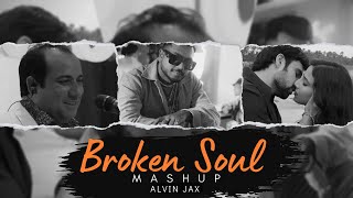 Broken Soul Mashup | Alvin Jax | Amit Vedwal | Mann Meri Jaan | King | Bollywood LoFi | Love Mashup