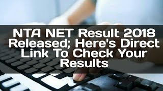 UGC NET Result declared @ntanet.nic.in: Here's how to check