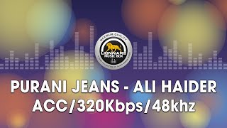 Purani Jeans - Ali Haider