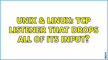 Unix & Linux: TCP listener that drops all of its input? (2 Solutions!!)