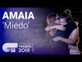 AMAIA canta 'Miedo' | Casting Final OT 2018