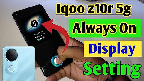 Iqoo z10r 5g always on display, always on display kaise change kare setting in Iqoo z10r 5g