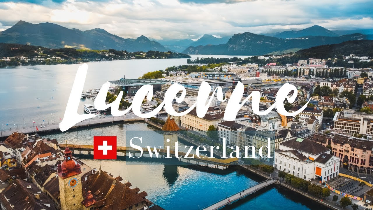 Lucerne, Switzerland Amazing Scenery & Charm 4K Travel Film Drone