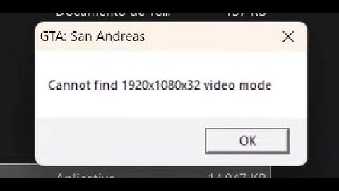 Como resolver o erro "Cannot find 1536x864x32 video mode" GTA SA (PT-BR)