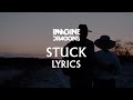 Imagine Dragons - Stuck LYRICS