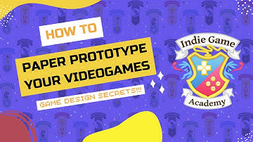 How to Paper Prototype Your Video Game: Game Design Secrets!