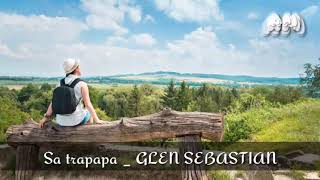 Download lagu SA TRAPAPA _ GLEN SEBASTIAN