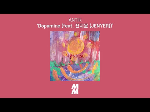 [Official Audio] ANTIK - Dopamine (feat. 전지윤 (JENYER))