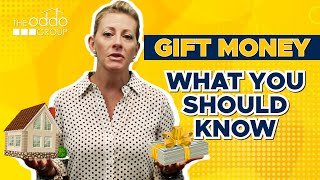 Using Gift Money for a Down Payment, what you need to know