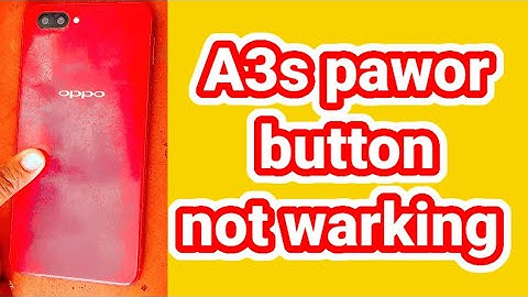 oppo A3s power butten not working oppo on offpower button not working