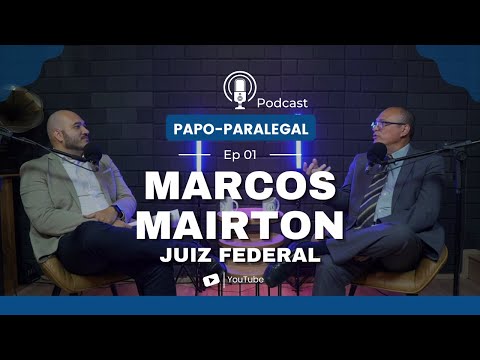 GESTÃO DE SERVIÇOS JURÍDICOS NO JUDICIÁRIO - MARCOS MAIRTON (JUIZ FEDERAL) #001