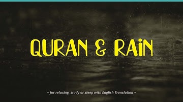 Quran and Rain Drop, Thunder Sounds Surah Yusuf - تلاوة هادئة وجميله من القرآن الكريم مع صوت المطر