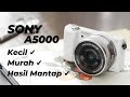 Sony A5000 Spesifikasi Terbaru dan Unggulan: Ungkap Kemampuan Kamera Mirorrless Sony A5000 di Indonesia