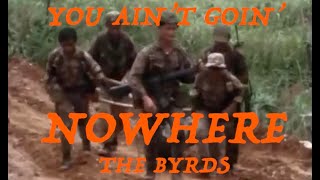 The Byrds 'You Ain't Goin' Nowhere' Vietnam War edit/music video
