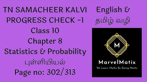 Class 10 maths Progress check for chapter 8 Statistics for English & tamil medium Page no.302 & 313