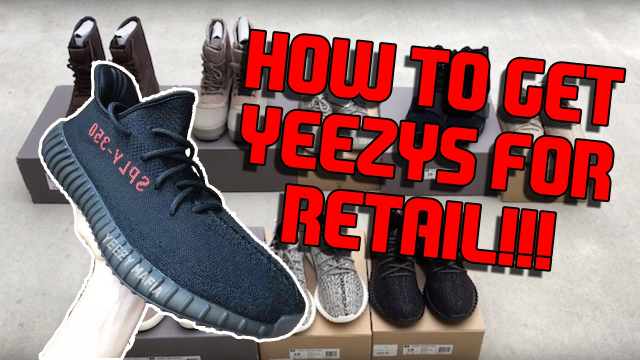 how to get yeezys for retail