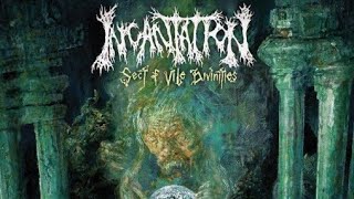 Incantation ( Propitiation) Sect Of Vile Divinities