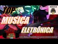 TOP Música ELETRÔNICA da Pesada      Drolood  Break It