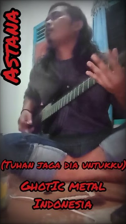ASTANA - TUHAN JAGA DIA UNTUKKU #guitar #ghoticmetal #gothic #metal #shorts #short