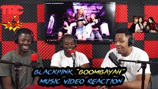 Blackpink "Boombayah" Music Video Reaction *THEY GOT IT*