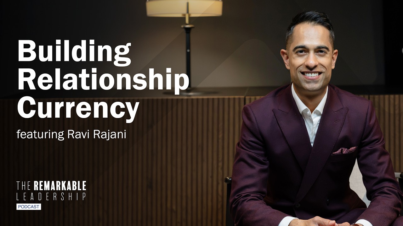 Ravi Ranjani Building Relationship Currency with Ravi Rajani - YouTube