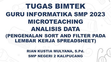 Micro Teaching Untuk Tugas Bimtek Informatika 2023 - (Analisis Data - Pengenalan Sort And Filter)